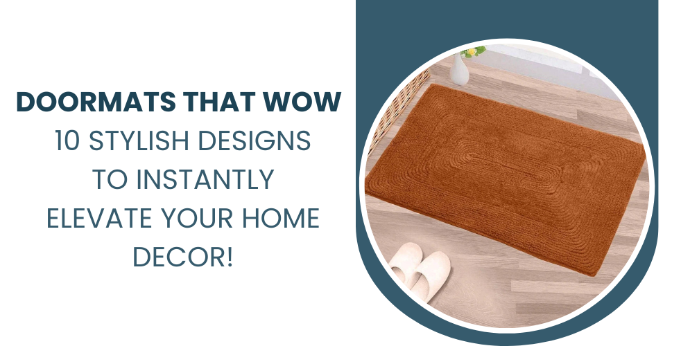 10 Fashionable Doormat Designs That Will Make Your Home Décor Impressive at Once