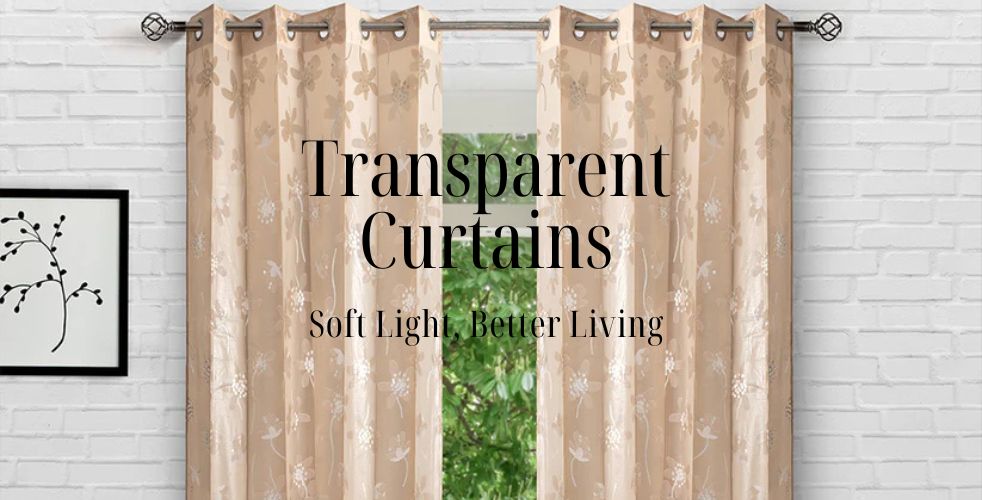 How Transparent Curtains Help in Improving Moods and Living Experience?