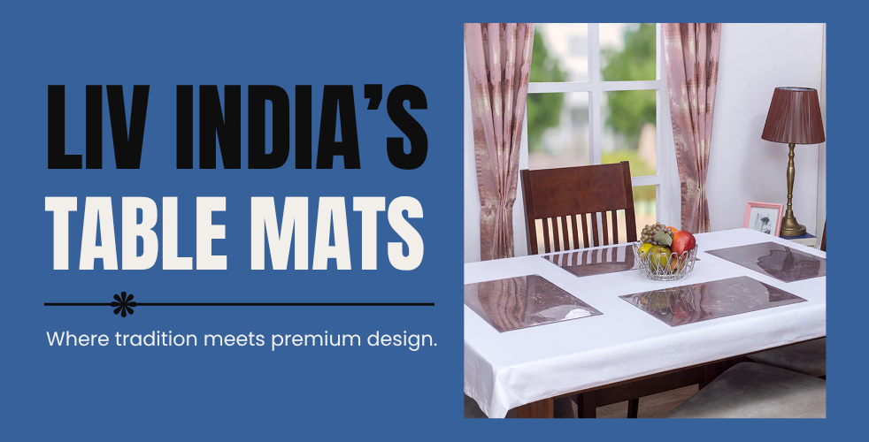 Why Every Festive Table Needs a Touch of Liv India’s Premium Mats?